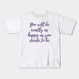 Decide To Be Kids T-Shirt